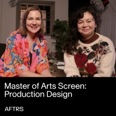 Master of Arts Screen: Production Design – Deep Dive Discussion
