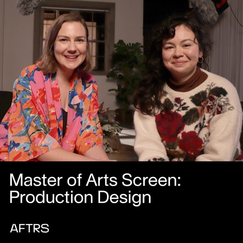 Master of Arts Screen: Production Design – Deep Dive Discussion