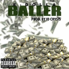 E Dolla Baller