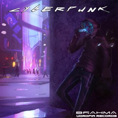 Brahma - Cyberpunk (Out @ Udropia Records)