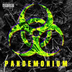 Pandemonium (ft. Pariah) prod. by RobAlwaysWins