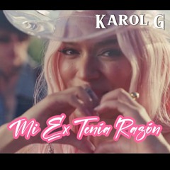 MI EX TENÍA RAZÓN - KAROL G (Audio Oficial)