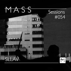 MASS Sessions #054 | SLLAV