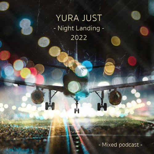 Night Landing [ Podcast 2022 ]