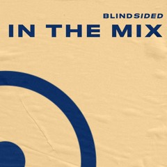 BLINDsided In The Mix