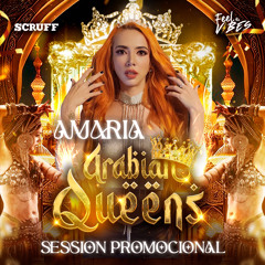 AMARIA DJ - ARABIAN QUEENS  FEEL THE VIBES - SESSION PROMOCIONAL