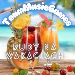Rudy na wakacjach
