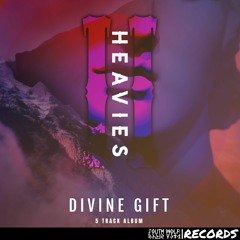 Divine Gift - Heavies Two Album Mix