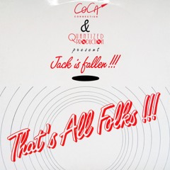 Jack is Fallen - That's All Folks