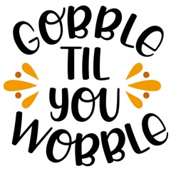 VOORHEES - GOBBLE TILL YOU WOBBLE