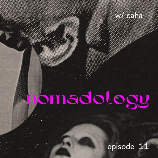 nomadology Ep. 11