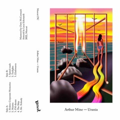 Arthur Mine — Urania (Muscut 23, Cass, 2022) Excerpts