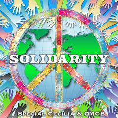 Solidarity - Special Cecilia & OMCB