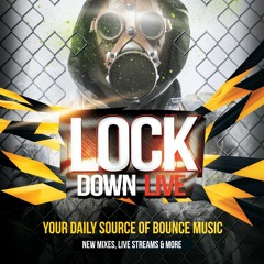 Lock Down Live VOL 1 Hard Mix DJ Yould