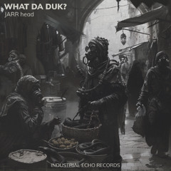 What Du Duk?