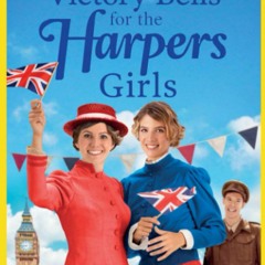 [eBook ⚡️ PDF] Victory Bells For The Harpers Girls