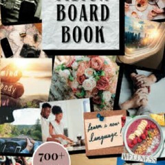Read ebook [PDF] Vision Board Book: 700+ Collection of Inspiring Images and Word