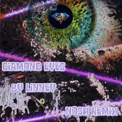 Diamond Eyes (Nosh remix)