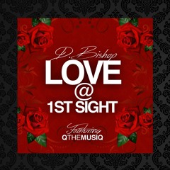 Love @ 1st Sight (featuring QTHEMUSIC)
