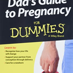 GET KINDLE 📨 Dad's Guide To Pregnancy For Dummies (For Dummies Series) by  Mathew Mi