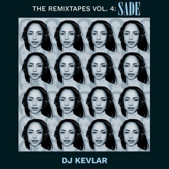 The ReMixTapes Vol 4 - Sade