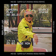 Mo - Do - Super Good (Marika Rossa Remix)FREE DOWNLOAD
