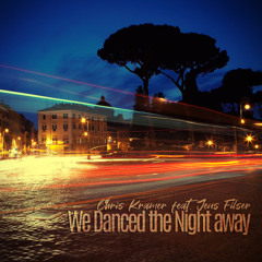 We Danced the Night Away (feat. Jens Filser)