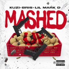 Kuzi - Mashed Up Ft. Bris x Lil Mark D (Official Audio)