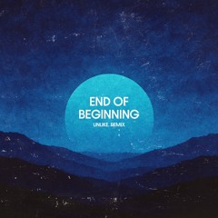 Djo - End of Beginning (UNLIKE. Remix)