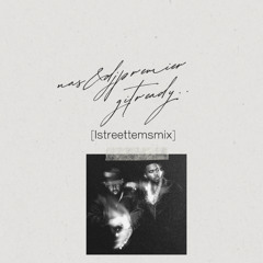 NAS & DJ PREMIER-GIT READY [LSTTEMSMIX]