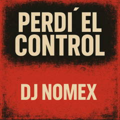 Perdi el control