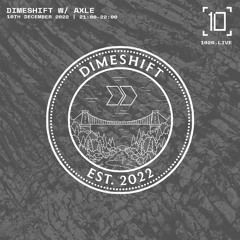 DIMESHIFT W/ AXLE ON 1020 RADIO - DECEMBER 22