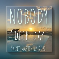 DJ NOBODY presents DEEP DAY 12 - 2020