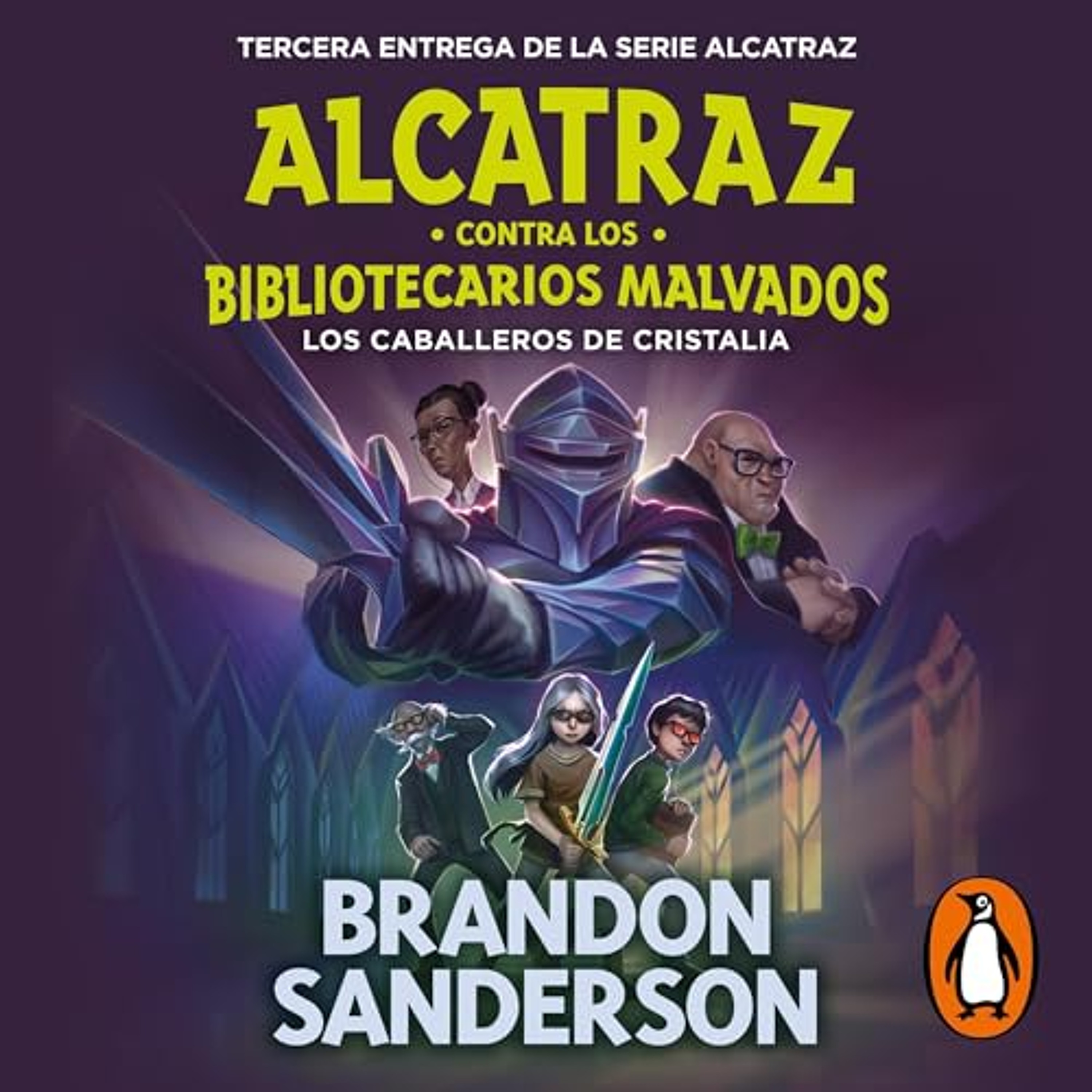 Los Caballeros de Cristalia (Alcatraz contra los Bibliotecarios Malvados 3) [The Knights of Crystallia: Alcatraz Versus the Evil Librarians, Book 3] (Audiolibro) | Prueba Gratis