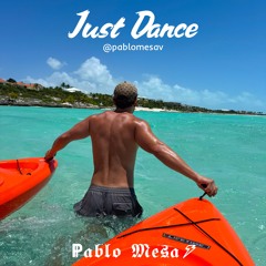 Just Dance - Pablo Mesa ϟ