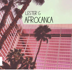 Lester G - Afrocanca