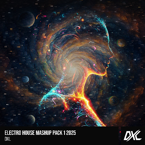 ELECTRO HOUSE MASHUP PACK 1 2025 'DxL' FREE DOWNLOAD