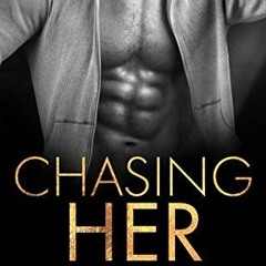[VIEW] KINDLE PDF EBOOK EPUB Chasing Her: A Stalker Romance (Dark Love Series Book 3) by  Kat T.Mase