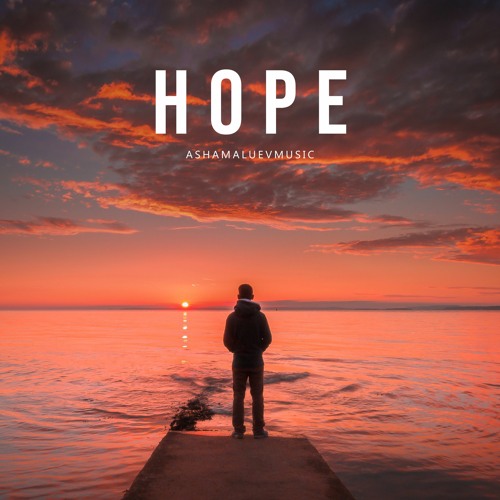 Stream Hope - Epic and Emotional Cinematic Background Music For Videos and  Films (FREE DOWNLOAD) by AShamaluevMusic | Listen online for free on  SoundCloud