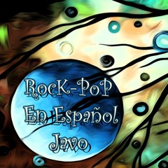 Javo - Rock-Pop En Español