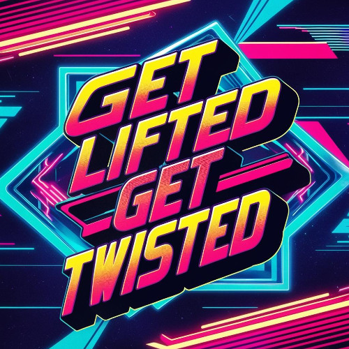 Get Lifted, Get Twisted (Orignal Mix) (Hardgroove)