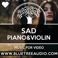 Sad Piano & Violin - Royalty Free Background Music for YouTube Videos Vlog | Drama Documentary