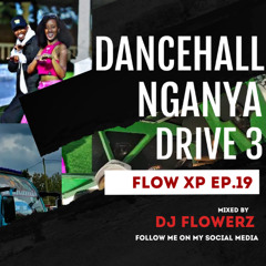 BEST CLUB BANGERS DANCEHALL MOOD NGANYA DRIVE MIX Edition 3 | DJ FLOWERZ (Ep.19 – Oct. 2025)