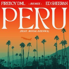 Fireboy DML & Ed Sheeran - Peru [COVER]