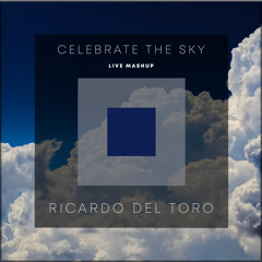 Celebrate the Sky (Live Mashup)
