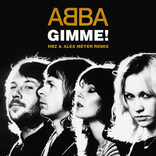 ABBA - Gimme! (HBz & Alex Meyer Bounce Remix)