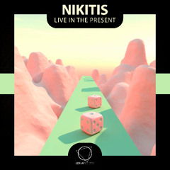 Nikitis - Live In The Present (Lizplay Records)