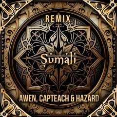 Sumali - Major 7 (Awen, Capteach & Hazard Remix)