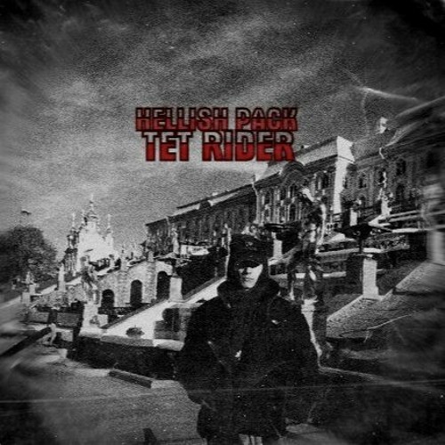 Stream HELLISH PACK by TET RIDER | Listen online for free on SoundCloud