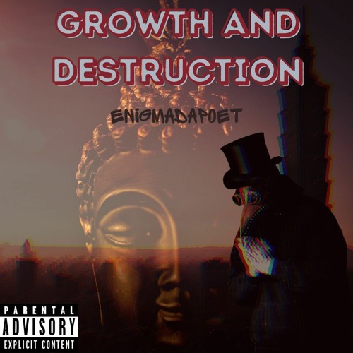 Growth And Destruction